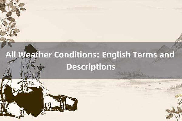 All Weather Conditions: English Terms and Descriptions